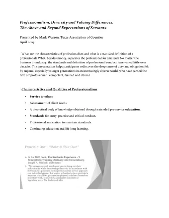 Professionalism, Diversity and Valuing Differences:  The Above and Beyond Expectations of Servants