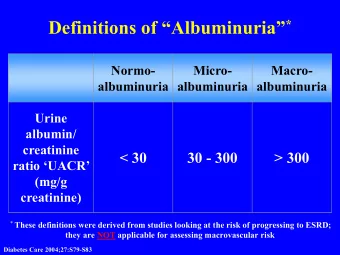 HOPE Trial  Urine Albumin/Creatinine Ratio (UACR) Strong Predictor of All-Cause Mortality *