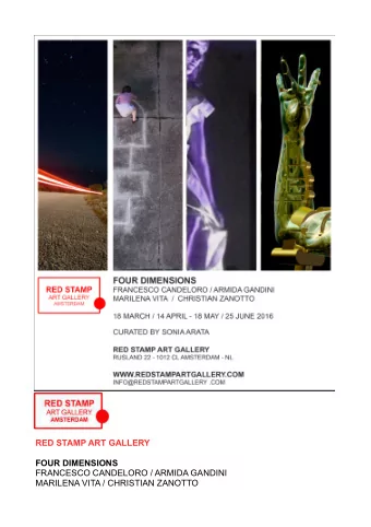RED STAMP ART GALLERY  FOUR DIMENSIONS  FRANCESCO CANDELORO / ARMIDA GANDINI  MARILENA VITA /