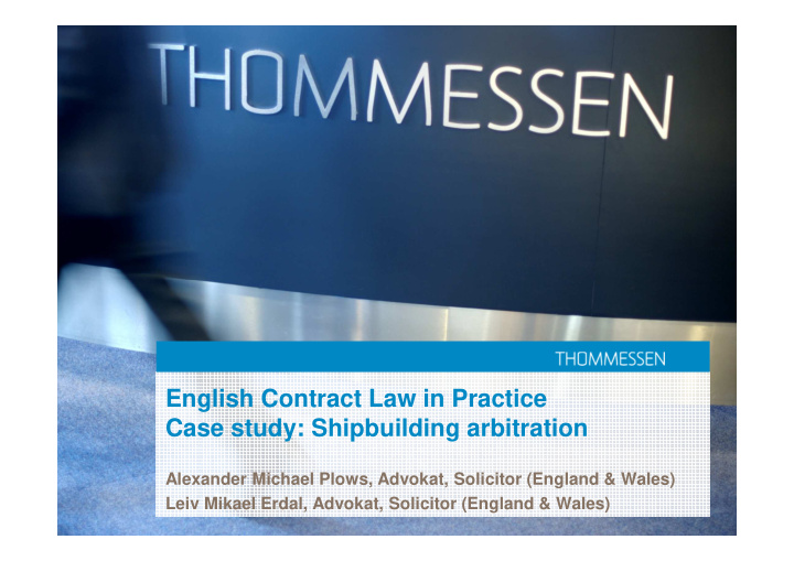 english contract law in practice case study shipbuilding