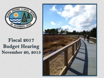 DNREC OPERATING BUDGET  FY2016 General Fund Budget  $36,587,900  FY2016 request to support: