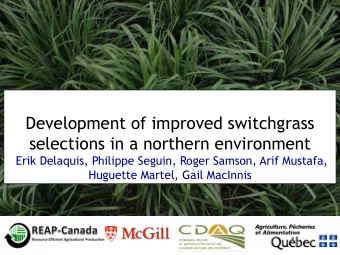 Development of improved switchgrass  selections in a northern environment  Erik Delaquis, Philippe