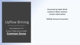 Upflow Brining  How Important is it?  &amp; Does it Make Sense to Make  Common Sense  Th  This  is