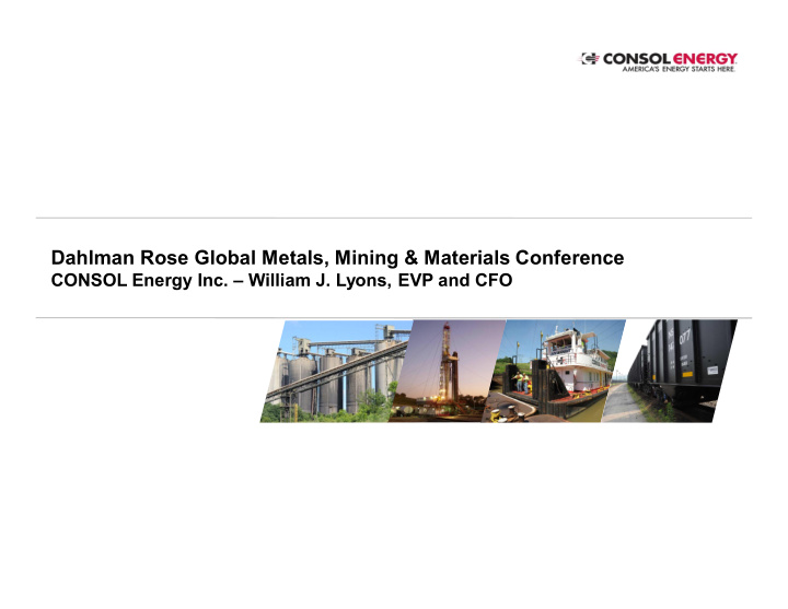 dahlman rose global metals mining amp materials conference