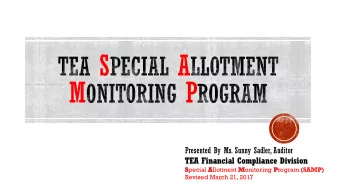 S  A  M  P  Presented By Ms. Sunny Sadler, Auditor  TEA Financial Compliance Division S pecial A