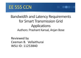 Reviewed by  Ceeman B.  Vellaithurai  WSU ID: 11253840  Introduction  Smart Grid Communication