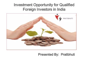 In  Inves  estment  ment Opp  ppor  ortu  tunity  nity fo  for Qua  uali  lifie  fied  d  For  orei