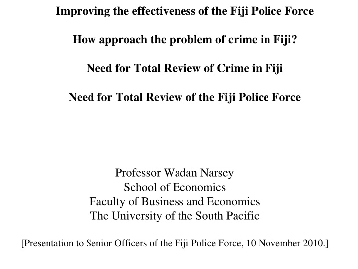 improving the effectiveness of the fiji police force how