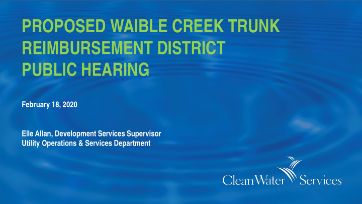 proposed waible creek trunk reimbursement district public