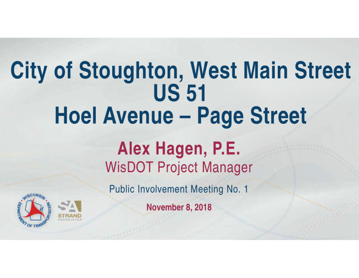 city of stoughton west main street us 51 hoel avenue page