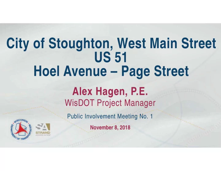 city of stoughton west main street us 51 hoel avenue page