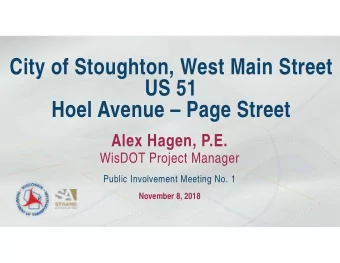 City of Stoughton, West Main Street  US 51  Hoel Avenue  Page Street  Alex Hagen, P.E.  WisDOT