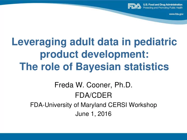 leveraging adult data in pediatric product development