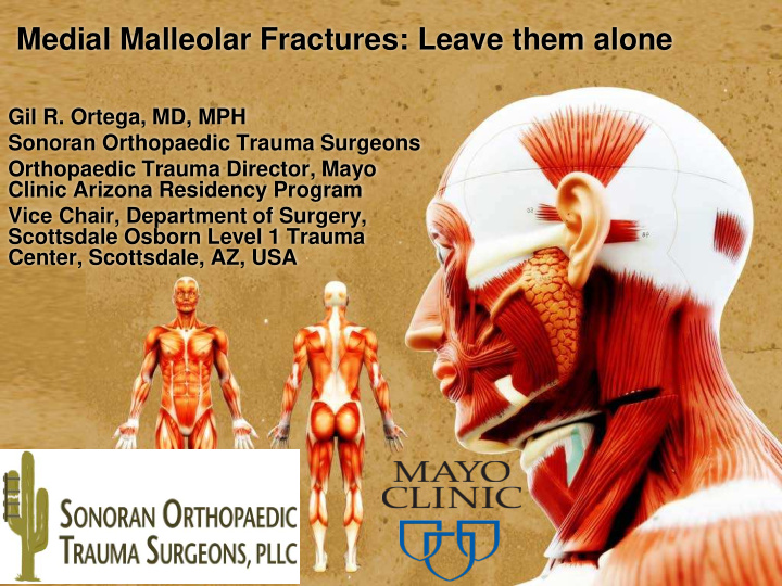 medial malleolar fractures leave them alone
