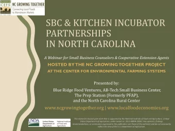 SBC &amp; KITCHEN INCUBATOR  PARTNERSHIPS  IN NORTH CAROLINA  A Webinar for Small Business