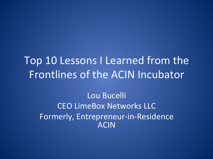 top 10 lessons i learned from the frontlines of the acin