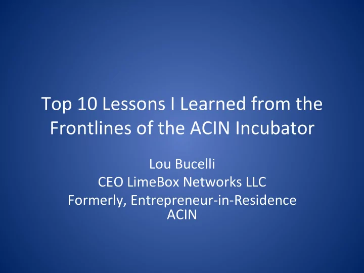 top 10 lessons i learned from the frontlines of the acin