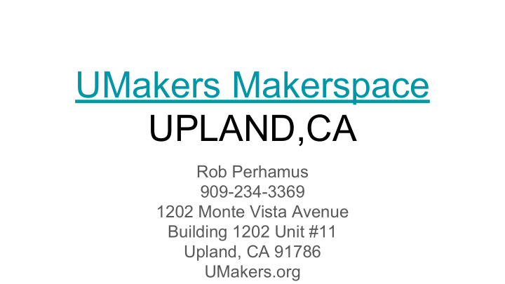 umakers makerspace upland ca