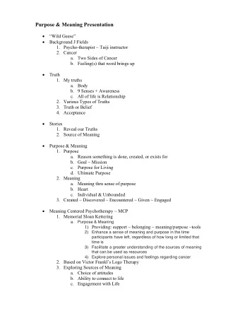 Purpose &amp; Meaning Presentation  Wild Geese  Background J Fields 1. Psycho-therapist