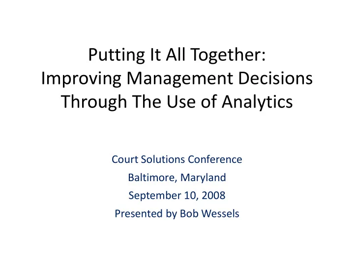 putting it all together improving management decisions