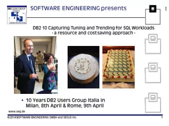 1    DB2 10 Capturing Tuning and Trending for  SQL Workloads - a resource and cost saving