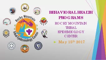 BE  HAVIORAL  HE  AL  T  H  PROGRAMS  ROCK  Y MOUNT  AI  N  T  RI  BAL  E  PI  DE  MI  OL  OGY  CE