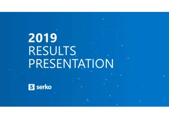 2019  RESULTS  PRESENTATION  Disclaimer  This presentation has been prepared by Serko Limited.