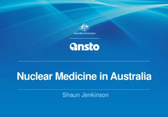 Nuclear Medicine in Australia  Shaun Jenkinson  Landmark Infrastructure for Australian Science