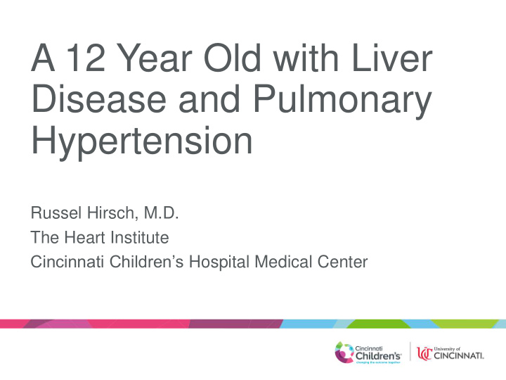 a 12 year old with liver disease and pulmonary