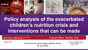 Policy analysis of the exacerbated  childrens nutrition crisis and  interventions that can be