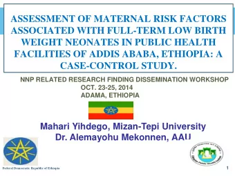 ASSESSMENT OF MATERNAL RISK FACTORS  ASSOCIATED WITH FULL-TERM LOW BIRTH  WEIGHT NEONATES IN PUBLIC