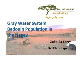 Zubaida Ezery Dr. Clive Lipchin  Defini&amp;ons  Grey Water- Water from kitchen sinks,