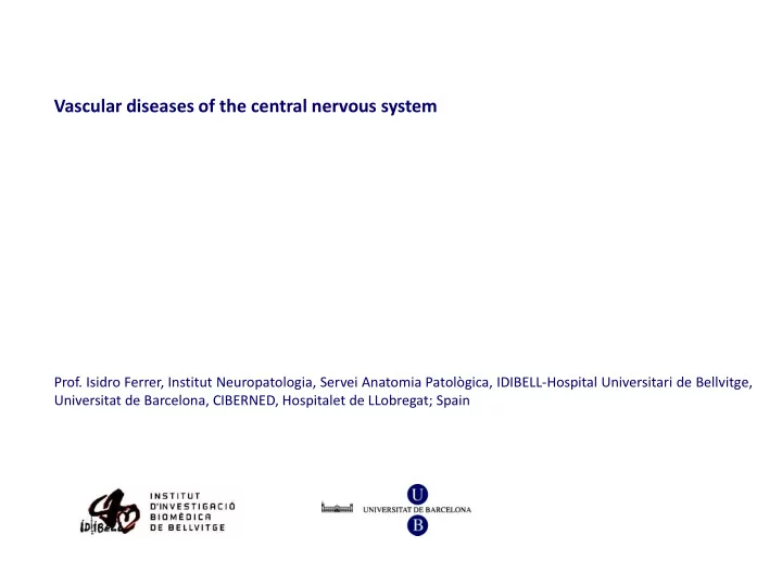 prof isidro ferrer institut neuropatologia servei