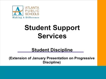 Student Support Services  Student Discipline  (Extension of January Presentation on Progressive