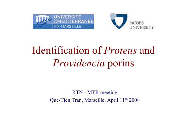 identification of and porins