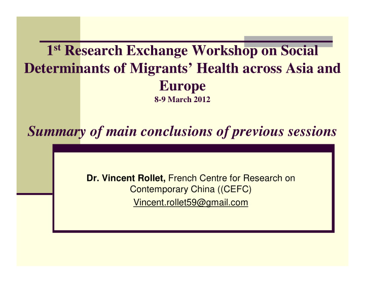 1 st research exchange workshop on social determinants of