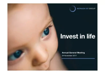 Annual General Meeting  24 November 2017  Disclaimer  The presentation has been prepared by Monash