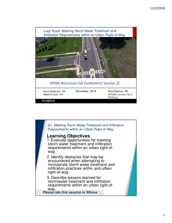 Learning Objectives :  1. Evaluate opportunities for meeting  storm water treatment and