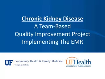 Chronic Kidney Disease  A Team-Based  Quality Improvement Project  Implementing The EMR