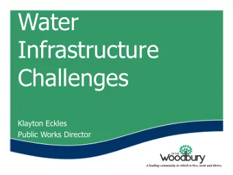 Water  Infrastructure  Challenges  Klayton Eckles  Public Works Director  Who Is This Guy?  31