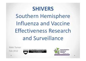 SHIVERS  Southern Hemisphere  Influenza and Vaccine  Effectiveness Research  and Surveillance