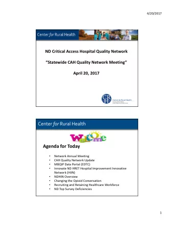 Agenda for Today    Network Annual Meeting    CAH Quality Network Update    MBQIP Data