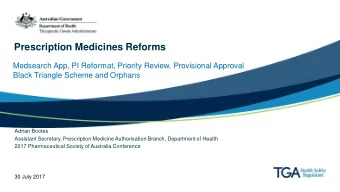 Prescription Medicines Reforms  Medsearch App, PI Reformat, Priority Review, Provisional Approval