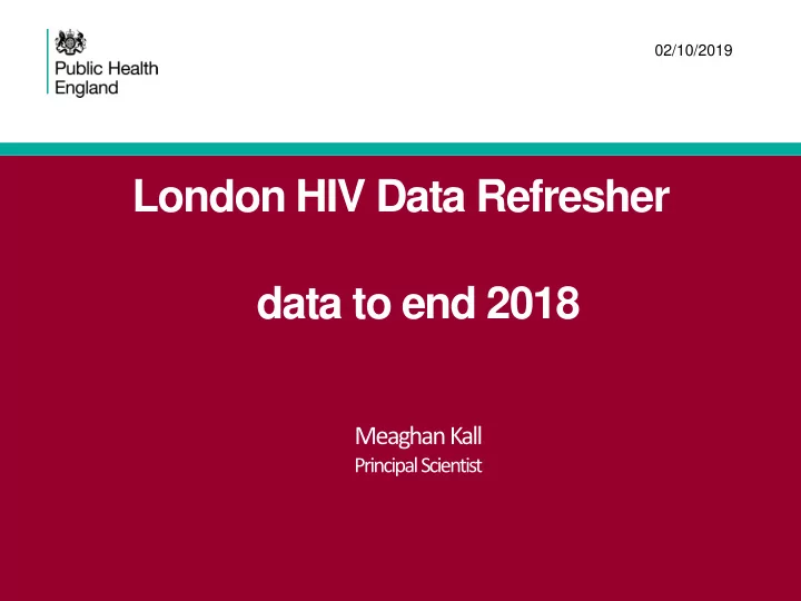 london hiv data refresher