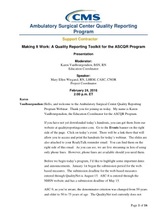 Ambulatory Surgical Center Quality Reporting  Program  Support Contractor  Making It Work: A
