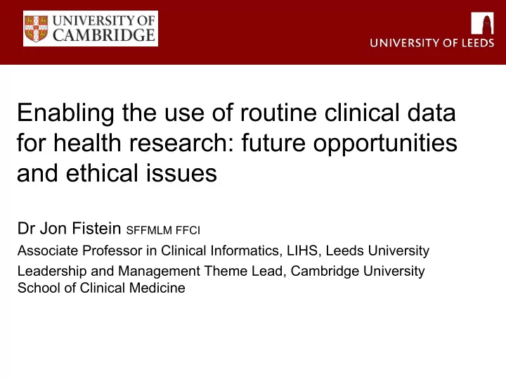 enabling the use of routine clinical data for health