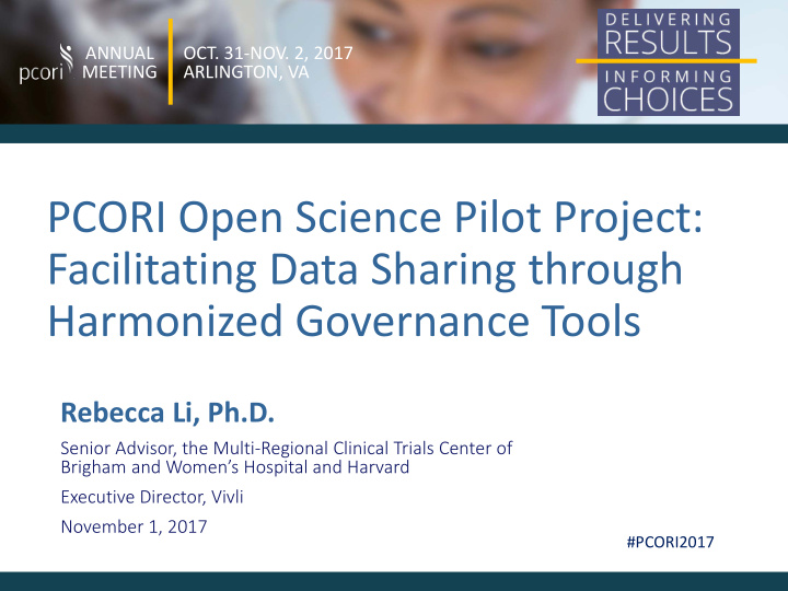 pcori open science pilot project facilitating data