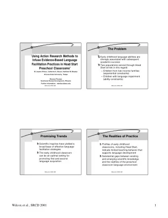 Using Action Research Methods to  Early childhood language abilities are  strongly associated with