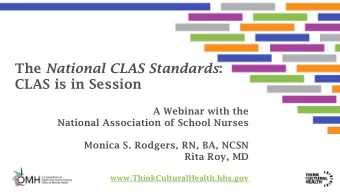 The National CLAS Standards :  CLAS is in Session  A Webinar with the  National Association of