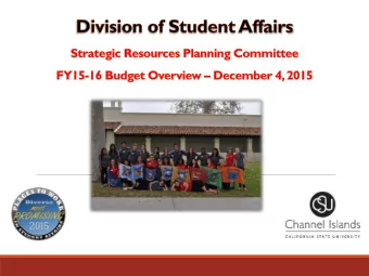 Division of Student Affairs (DSA) Focus  DSA Overview &amp; Structure  FY15-16 New